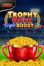 Trophy rush.